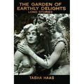The Garden of Earthly Delights: long stories