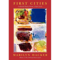 First Cities: Collected Early Poems 1960-1979