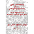 The Prophecy That Is Shaping History