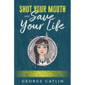 Shut Your Mouth and Save Your Life: The Dangers of Mouth Breathing and Why Nose or Nasal Breathing is Preferred, Based on the Native American Experien
