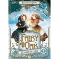 Fairy Oak 3. El Poder de la Luz