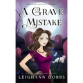 A Grave Mistake