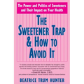 The Sweetener Trap & How to Avoid It