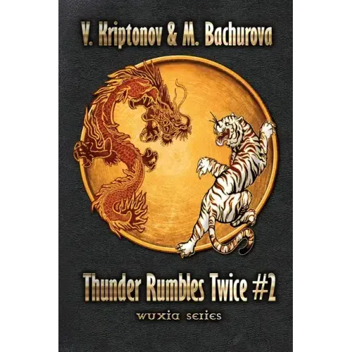 Thunder Rumbles Twice (Wuxia Series Book #2)