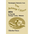 Genealogical Abstracts From The Autauga Citizen, 1854, In Prattville, Autauga County, Alabama