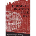 Houses of Boston's Back Bay: An Architectural History, 1840-1917