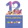 The Secrets to Optimal Wellbeing: a 12 week freestyle nutrition and functional movement fitness guide