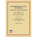Rutherford County, Tennessee, Bible and Family Records; With Tombstone Inscriptions and Miscellaneous Records