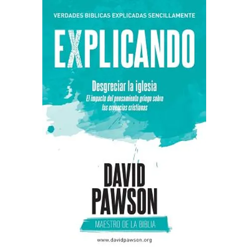 EXPLICANDO Desgreciar la iglesia - Paperback