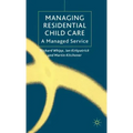 Managing Residential Childcare: A Managed Service
