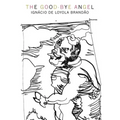 Good-Bye Angel: Honest Cheats Play Dirty Games Clean