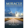 Miracle on Hammertown Road: One Man's Fall and Salvation