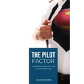 The Pilot Factor: A fresh look into Crew Resource Management