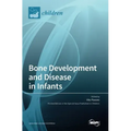 Bone Development and Disease in Infants