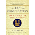 Tao of Organization, The I Ching for Group Dynamics