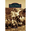 African Americans of Durham County