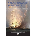 A Most Gallant Resistance: The Delaware River Campaign, September-November 1777