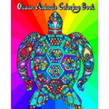 Ocean Animals Coloring Book: for Adults, Teenagers, Kids & Everyone