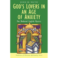 God's Lovers in an Age of Anxiety