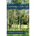 Learning to Like Life: A Tribute to Lowell Bennion