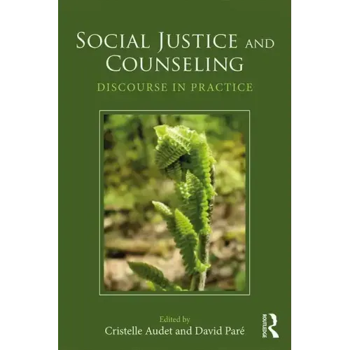 Social Justice and Counseling: Discourse in Practice