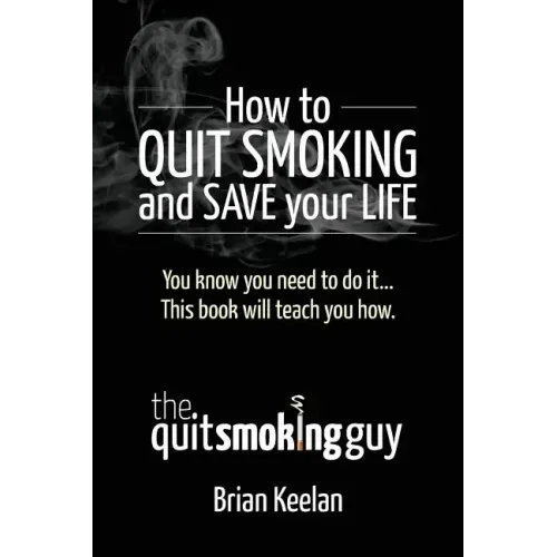 How To Quit Smoking and Save Your Life