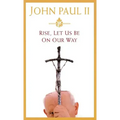 Rise, Let Us Be on Our Way
