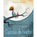 Cuento de Noche (a Night Time Story)