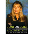 Joni on Joni: Interviews and Encounters with Joni Mitchell