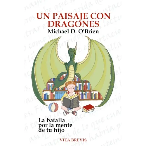 Un paisaje con dragones: La batalla por la mente de tu hijo