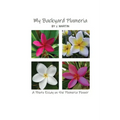 My Backyard Plumeria: A Photo Essay on the Plumeria Flower