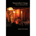 Sleepwalker's Songs: New & Selected Poems