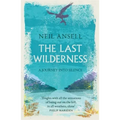 The Last Wilderness: A Journey Into Silence