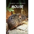Mouse - Sandie Lee Books