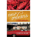 New Orleans: A Food Biography