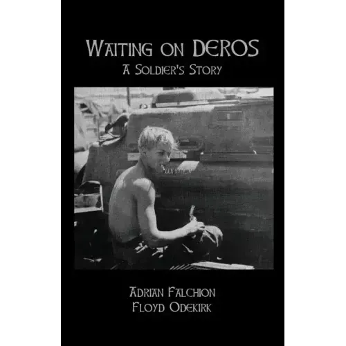Waiting on DEROS: A Soldier's Story