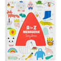 A to Z Menagerie: (Abc Baby Book, Sensory Alphabet Board Book for Babies and Toddlers, Interactive Book for Babies)