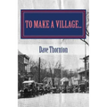 To Make a Village...: The Founding of Cambridge, NY