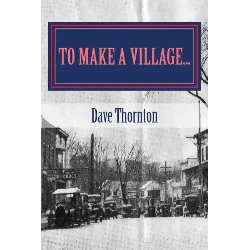 To Make a Village...: The Founding of Cambridge, NY
