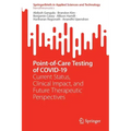 Point-Of-Care Testing of Covid-19: Current Status, Clinical Impact, and Future Therapeutic Perspectives