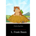 Prairie-Dog Town
