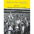 Hail to the Victors! History of Michigan Wolverines Football