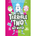 The Terrible Two Get Worse