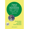 Toward a Right Relationship with Finance: Debt, Interest, Growth, and Security