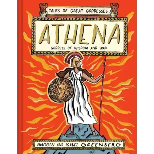 Athena: Goddess of Wisdom and War