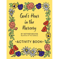 God's Hour in the Nursery: Activity Book
