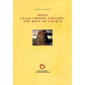 When Legal Orders Collide: The Role of Courts