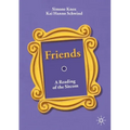 Friends: A Reading of the Sitcom