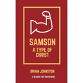 Samson: A Type of Christ
