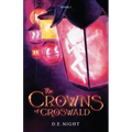 The Crowns of Croswald Book 1 Revised